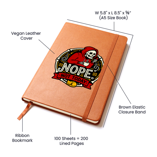 "Nope. Not Today" Graphic Journal: Probably never... but write it down just in case!