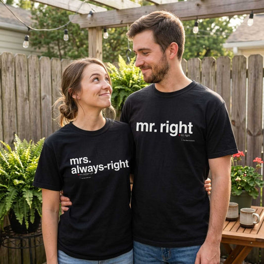 Mr. Right Couples Tee — "mr. right" Front Text with Nutrition Facts Back Graphic T-Shirt
