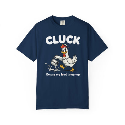 "Cluck: Excuse My Fowl Language" T-Shirt — Funny Chicken Graphic Tee