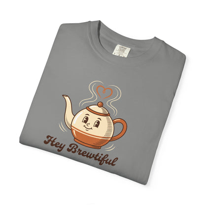 Hey Brewtiful - Coffee & Tea Lovers Cozy T-shirt