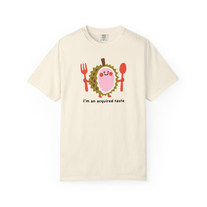 I'm an Acquired Taste Durian T-Shirt — Cute Fruit Graphic Tee