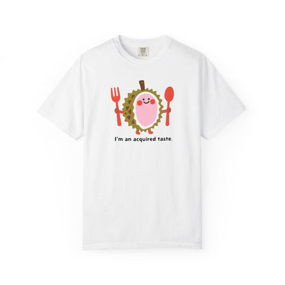 I'm an Acquired Taste Durian T-Shirt — Cute Fruit Graphic Tee