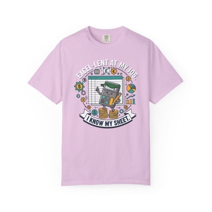 Excel-Lent at My Job T-Shirt — "I Know My Sheet" Funny Accountant Spreadsheet Tee