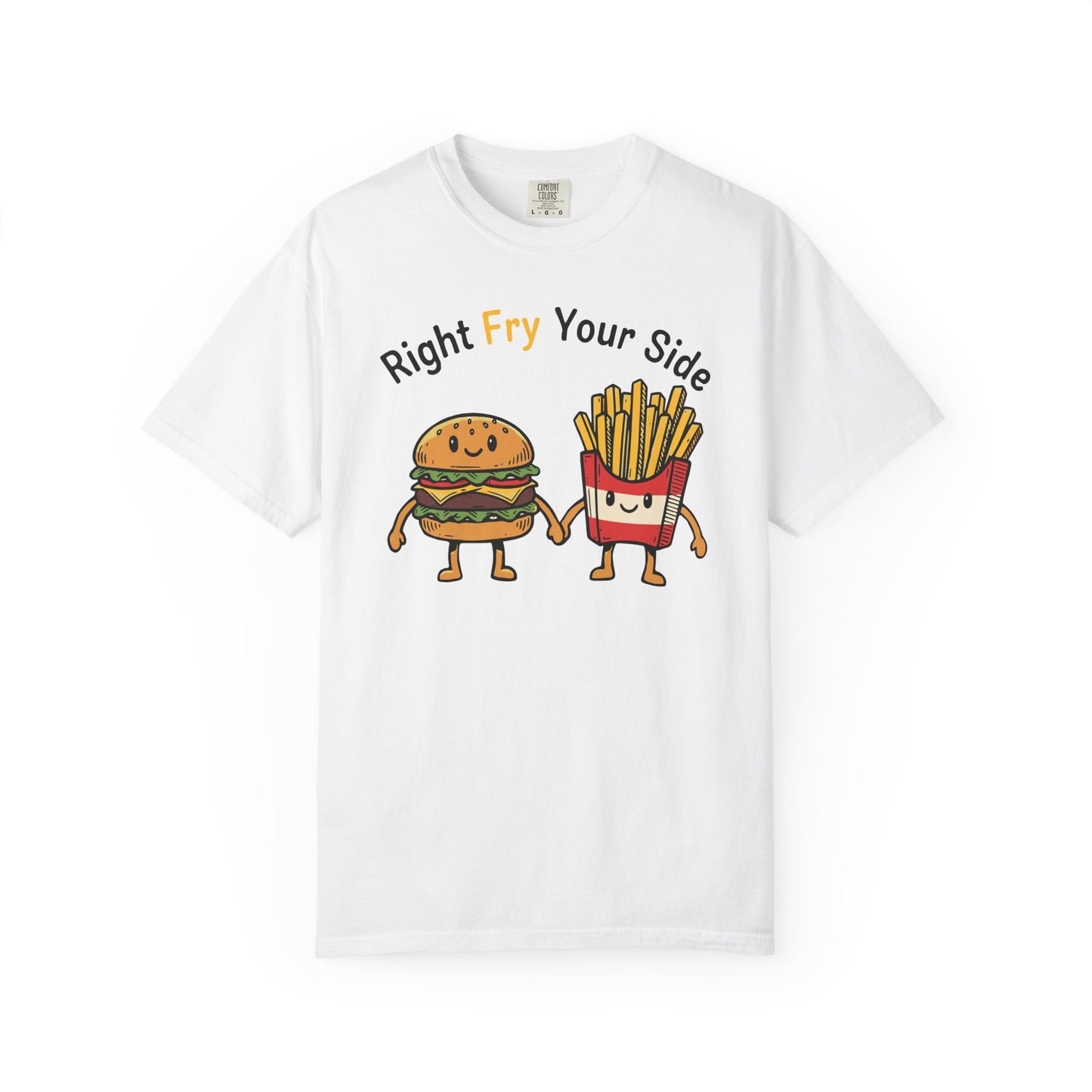 Right Fry Your Side Burger & Fries T-Shirt - Cheeseburger French Fries Retro Tee