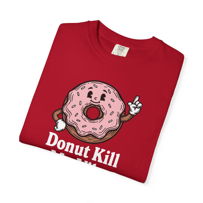 Donut Kill My Vibe T-Shirt - Sweet Retro Tee