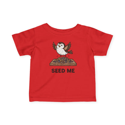 "Seed Me" Infant Tee — Cute Hungry Baby Bird Graphic Shirt