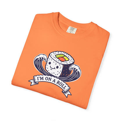I'm On A Roll Sushi T-Shirt — Cute Kawaii Seafood Graphic Tee