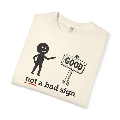 "Not a Bad Sign" Couples Tee  - Funny Stick Figure Good Premonition Graphic T-Shirt