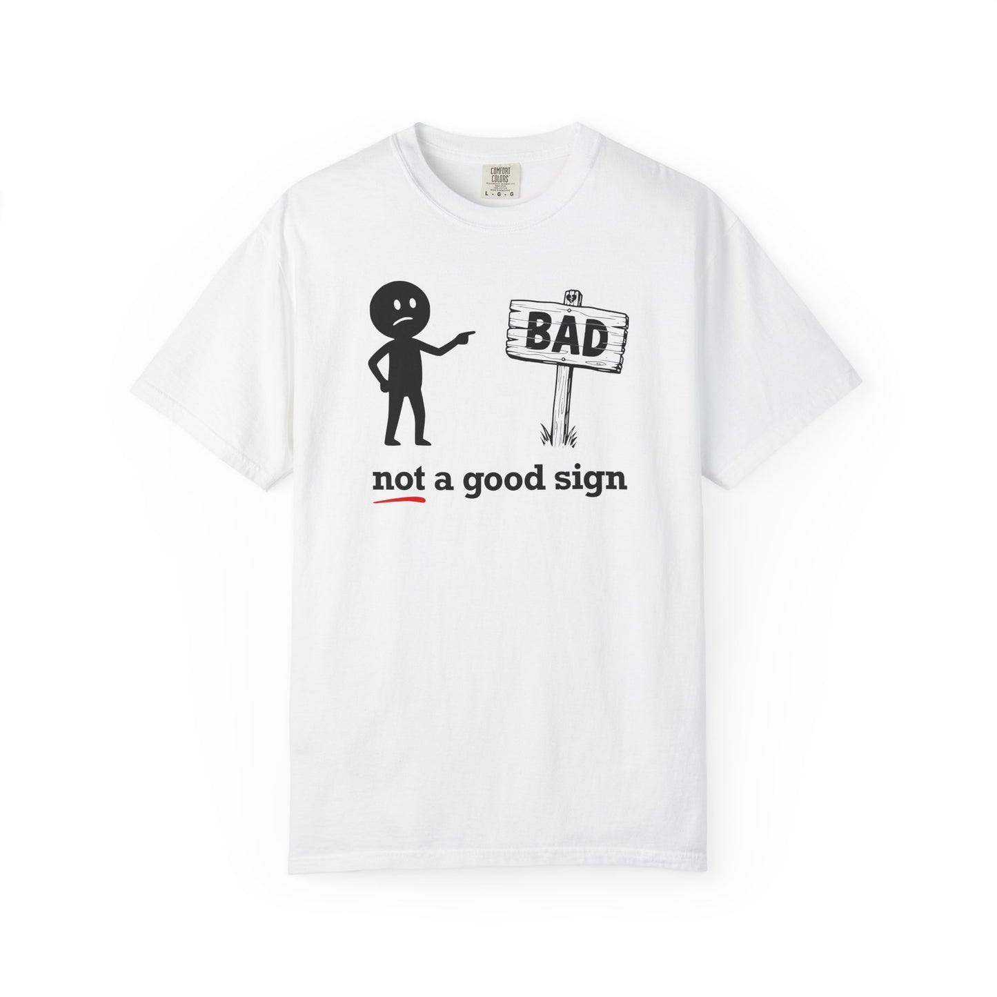 "Not a Good Sign" Couples Tee - Funny Unisex Bad Premonition T-Shirt