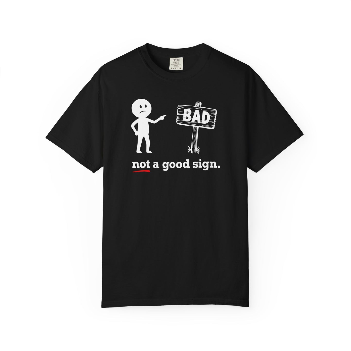 "Not a Good Sign" Couples Tee - Funny Unisex Bad Premonition T-Shirt