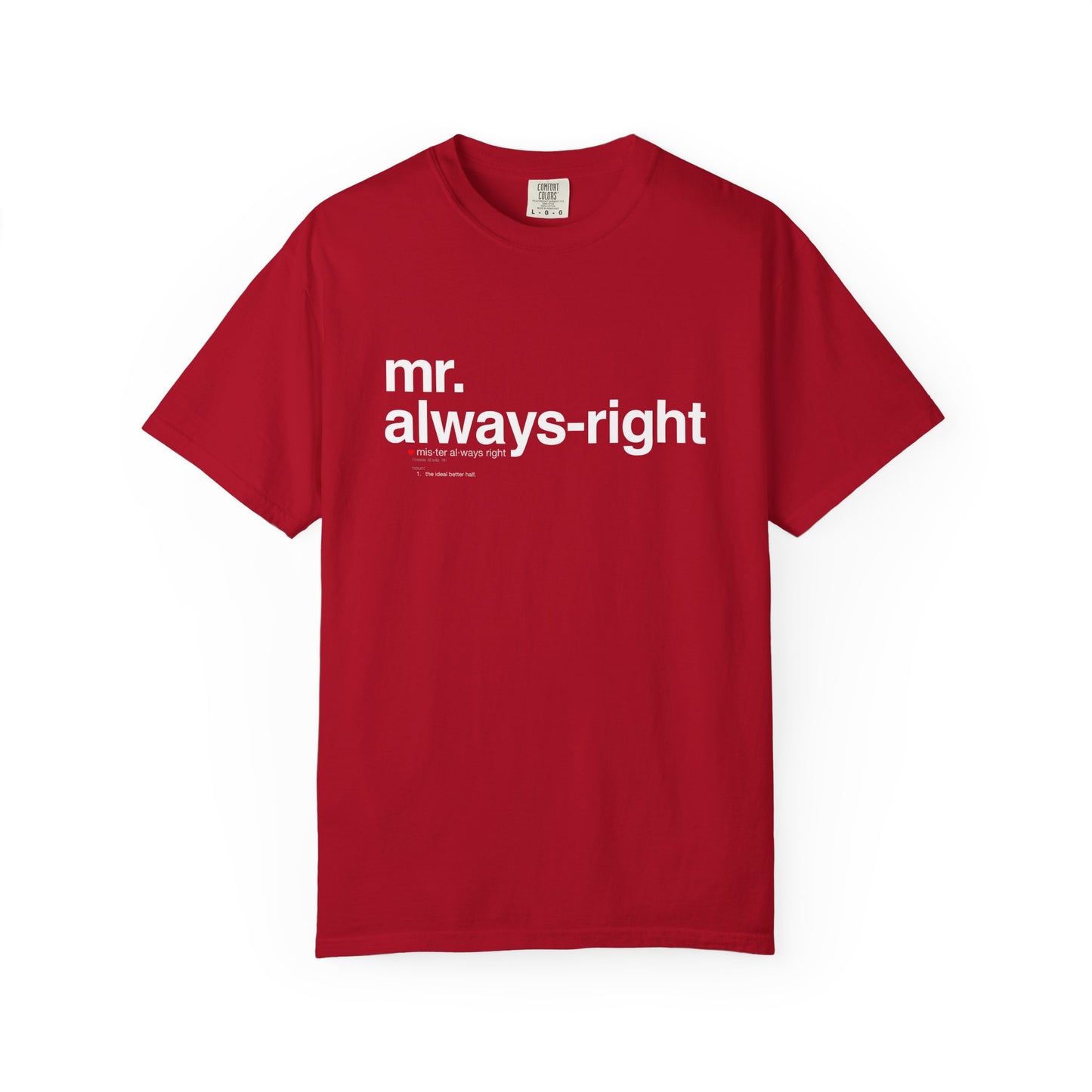 Mr. Always-Right Couples Tee — Funny Graphic with Nutrition Facts Back T-Shirt