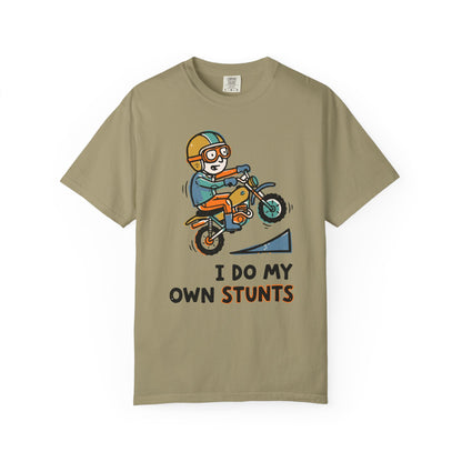 "I Do My Own Stunts" T-shirt - Daredevil Stuntman Graphic Tee