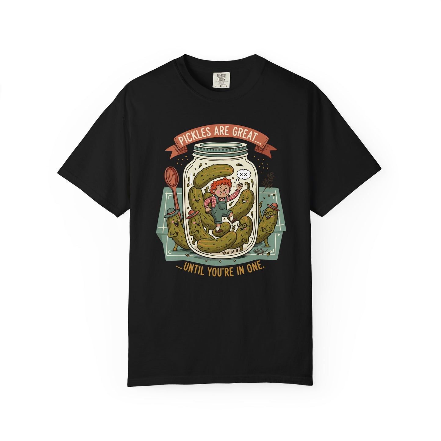 "Pickles Are Great... Until You're In One" T-Shirt — Funny Pickle Jar Vintage Illustration Tee