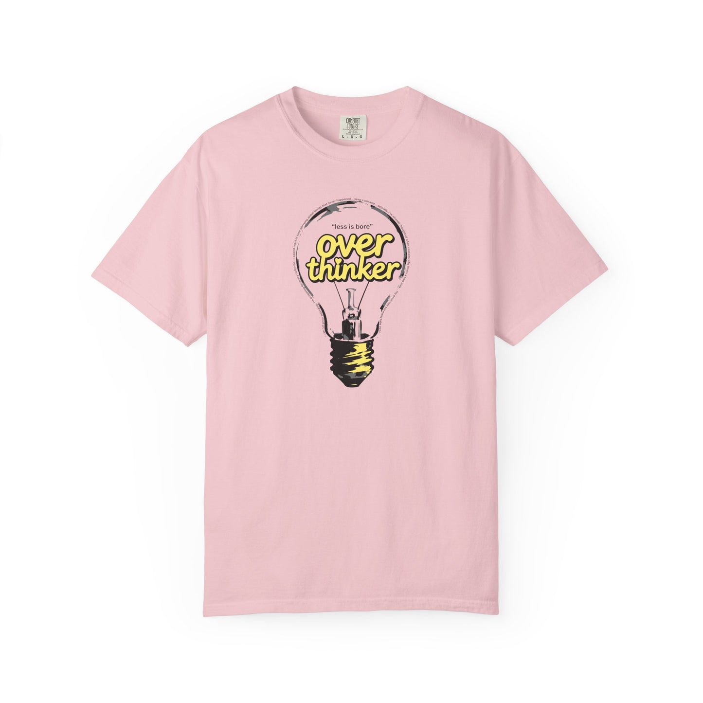 "Overthinker: Less Is Bore" Lightbulb T-Shirt - Smart Funny Tee