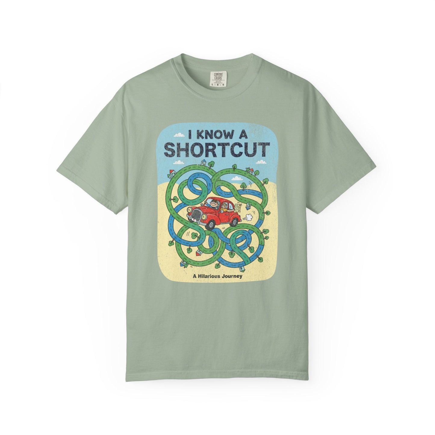 "I Know a Shortcut" T-Shirt — Funny Adventure Road Trip Hiking Graphic Tee