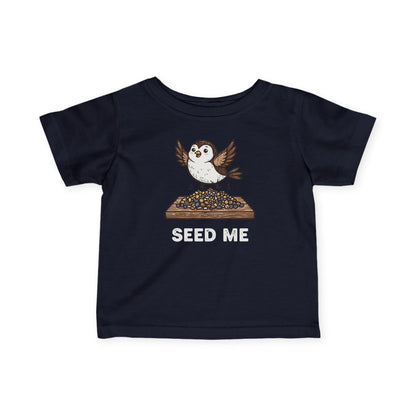 "Seed Me" Infant Tee — Cute Hungry Baby Bird Graphic Shirt