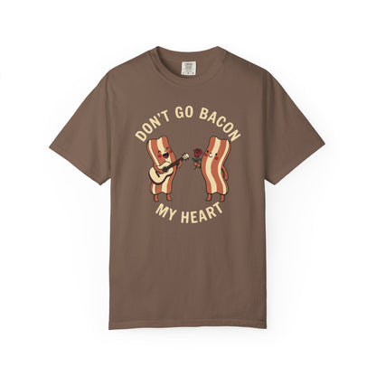 Don't Go Bacon My Heart T-Shirt — Funny Bacon Couple Graphic Tee