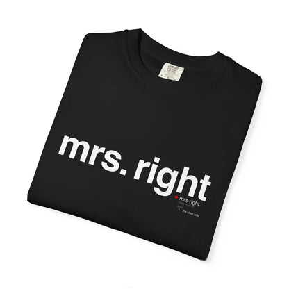 Mrs. Right Couples Tee – Funny "mrs. right" Front & Nutrition Facts Back T-Shirt