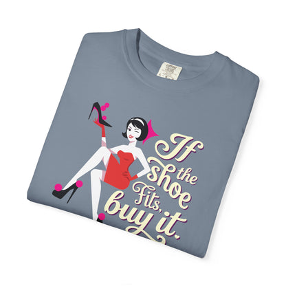 "If the Shoe Fits, Buy It" T-Shirt — Retro Pinup Shoe Lover Graphic Tee