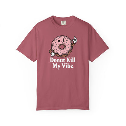 Donut Kill My Vibe T-Shirt - Sweet Retro Tee