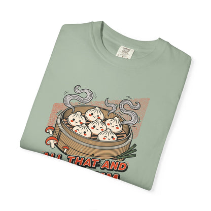 "All That and Dim Sum" Graphic T-Shirt — Dim Sum Cute Foodie Tee