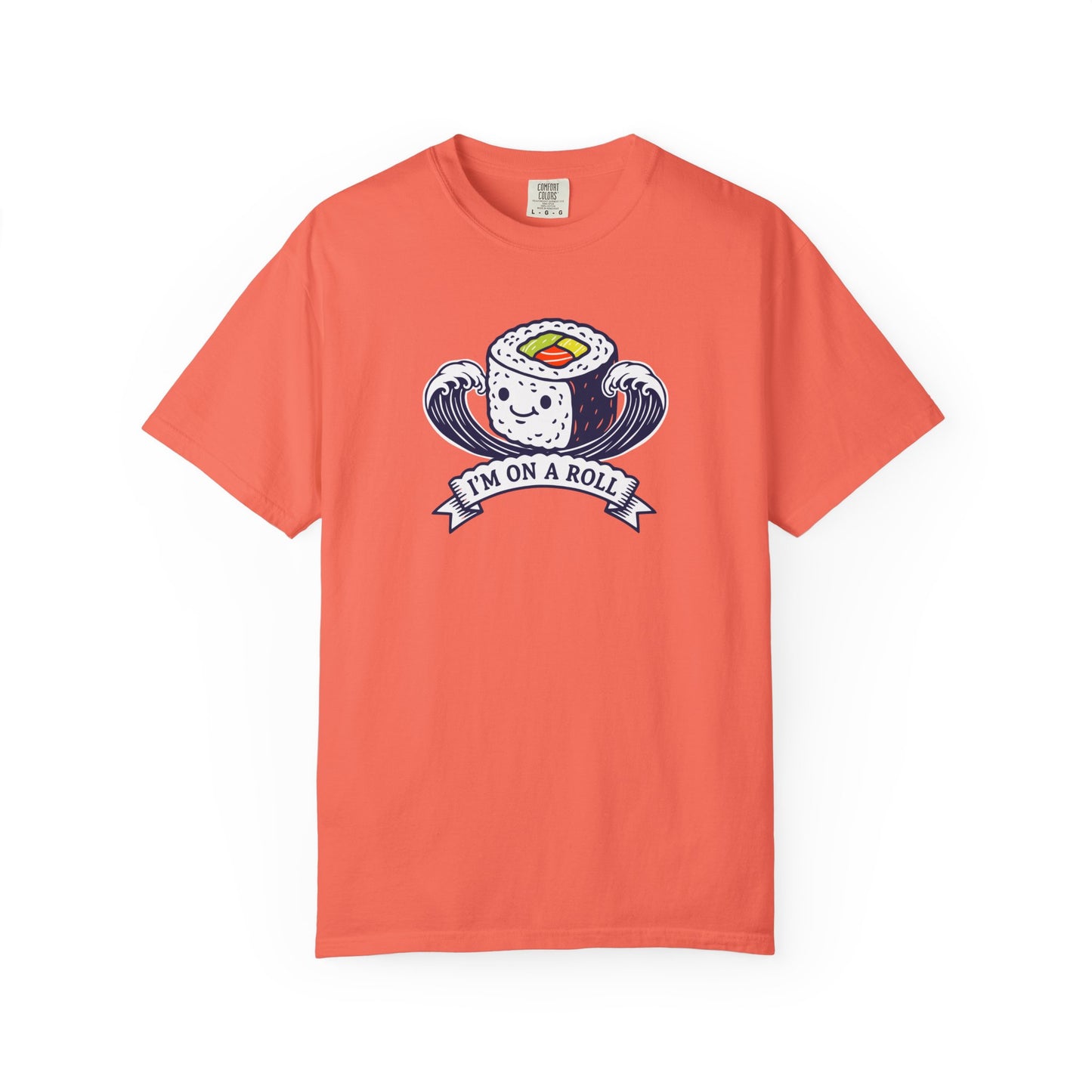I'm On A Roll Sushi T-Shirt — Cute Kawaii Seafood Graphic Tee