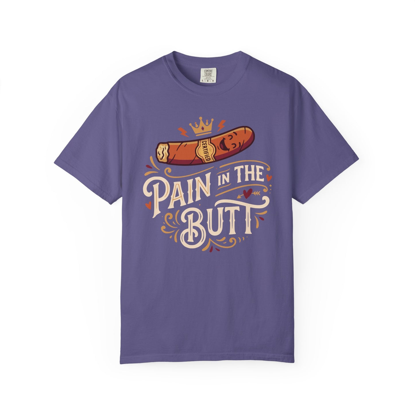 Certified Royal “Pain in the Butt” T‑Shirt — Cigar Pun Graphic Tee