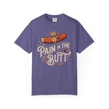 Certified Royal “Pain in the Butt” T‑Shirt — Cigar Pun Graphic Tee