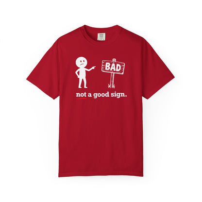 "Not a Good Sign" Couples Tee - Funny Unisex Bad Premonition T-Shirt