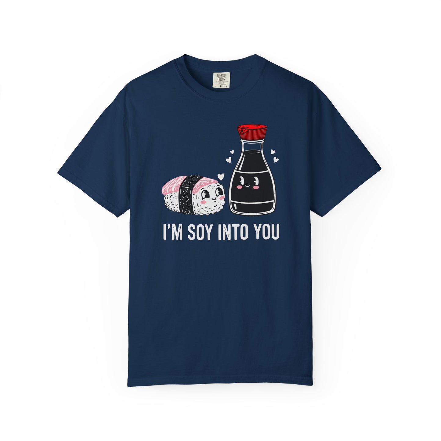 "I'm Soy Into You" T-Shirt — Cute Sushi & Soy Sauce Lovers Couple Graphic Tee