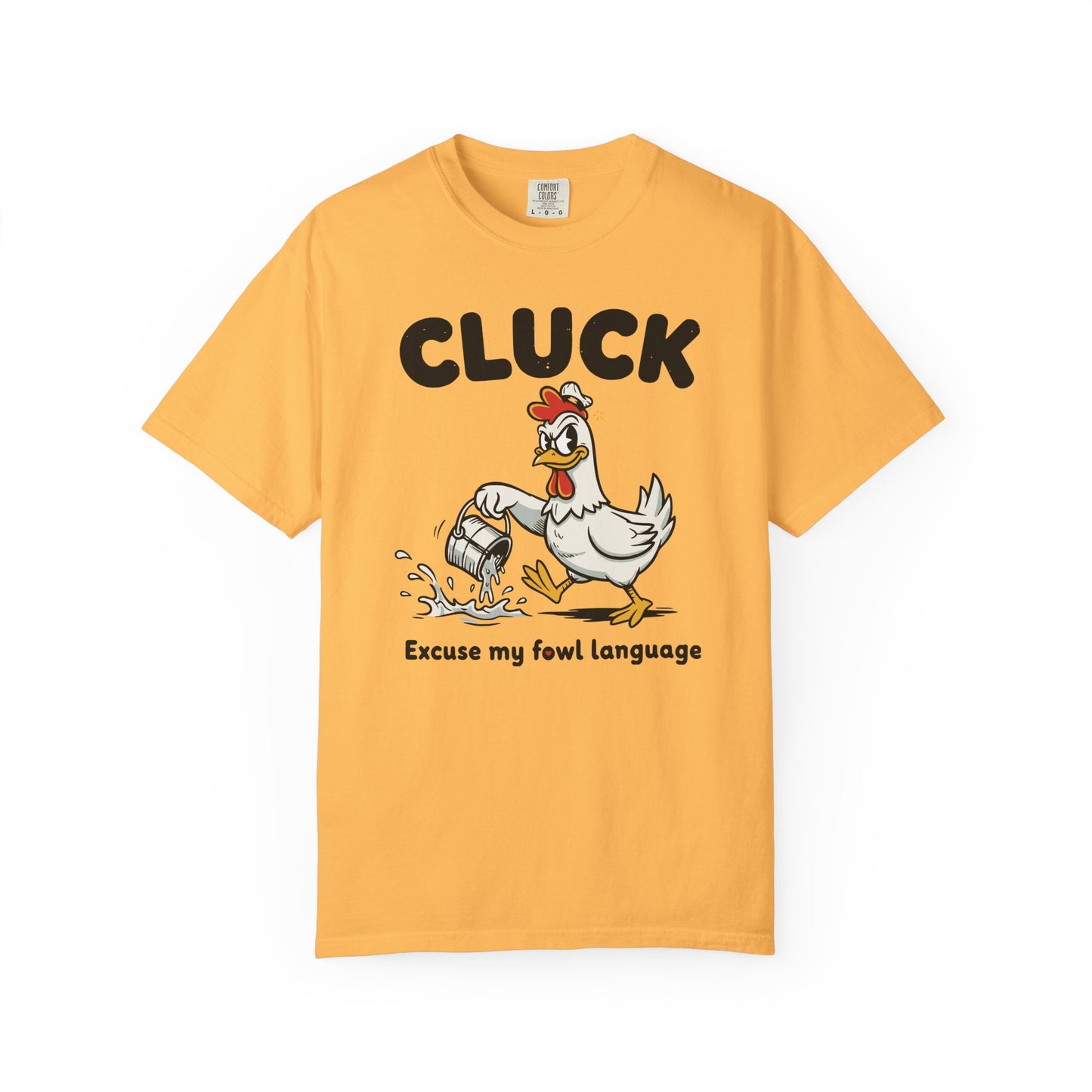 "Cluck: Excuse My Fowl Language" T-Shirt — Funny Chicken Graphic Tee