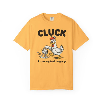 "Cluck: Excuse My Fowl Language" T-Shirt — Funny Chicken Graphic Tee