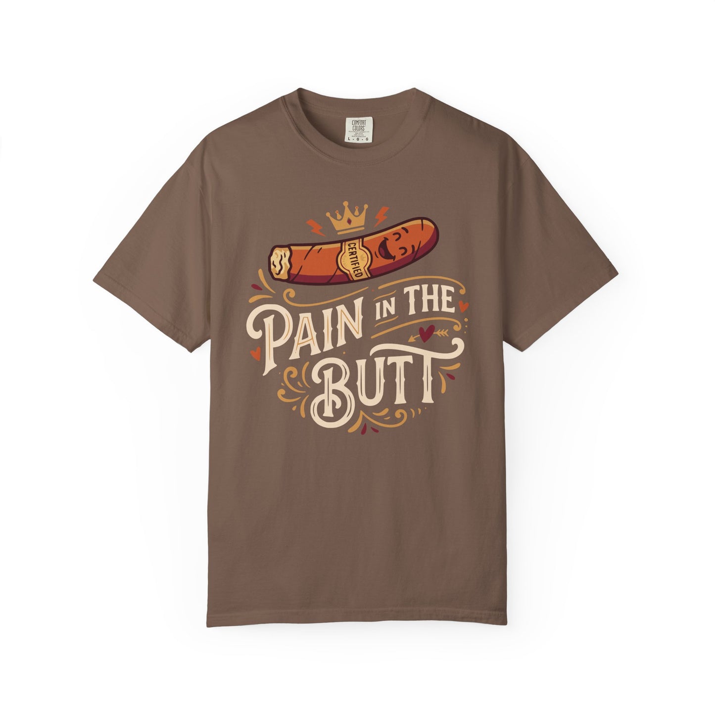 Certified Royal “Pain in the Butt” T‑Shirt — Cigar Pun Graphic Tee