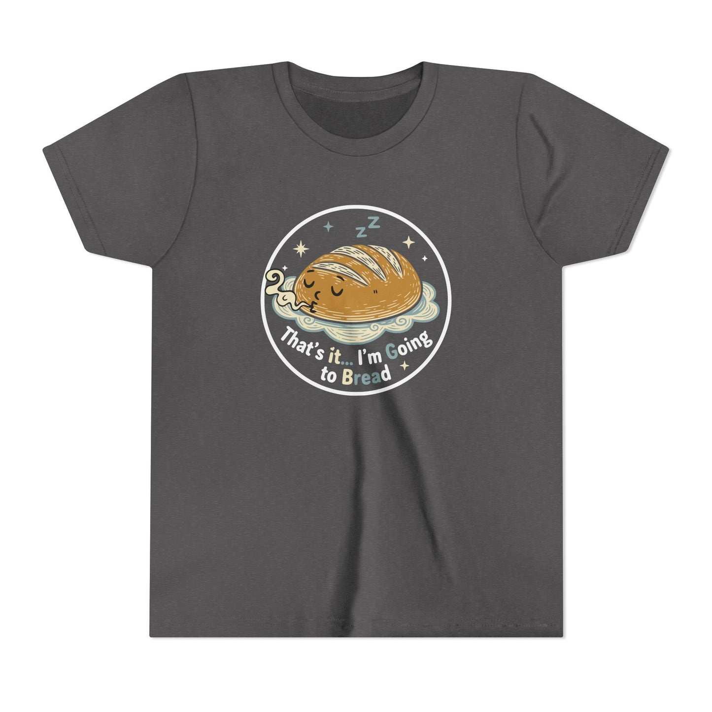 'That's It... I'm Going to Bread' Youth Tee - Kids Sleeping Loaf T‑Shirt