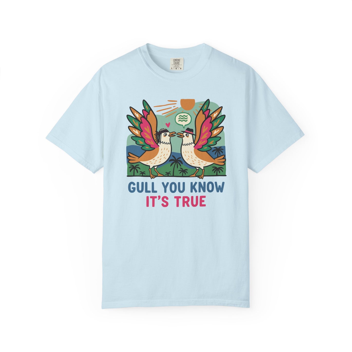 Gull You Know It's True T-Shirt - Funny Retro Seagull Tee