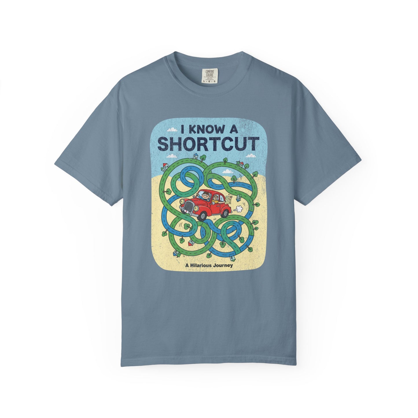 "I Know a Shortcut" T-Shirt — Funny Adventure Road Trip Hiking Graphic Tee