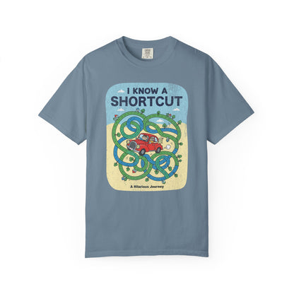 "I Know a Shortcut" T-Shirt — Funny Adventure Road Trip Hiking Graphic Tee