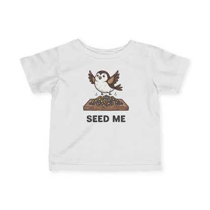 "Seed Me" Infant Tee — Cute Hungry Baby Bird Graphic Shirt
