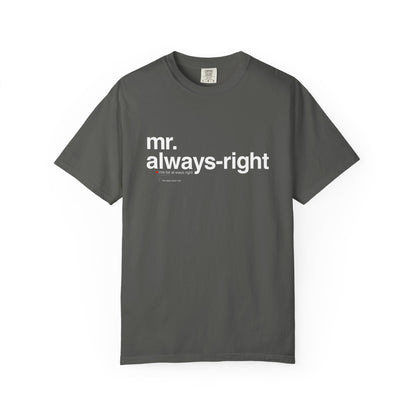 Mr. Always-Right Couples Tee — Funny Graphic with Nutrition Facts Back T-Shirt