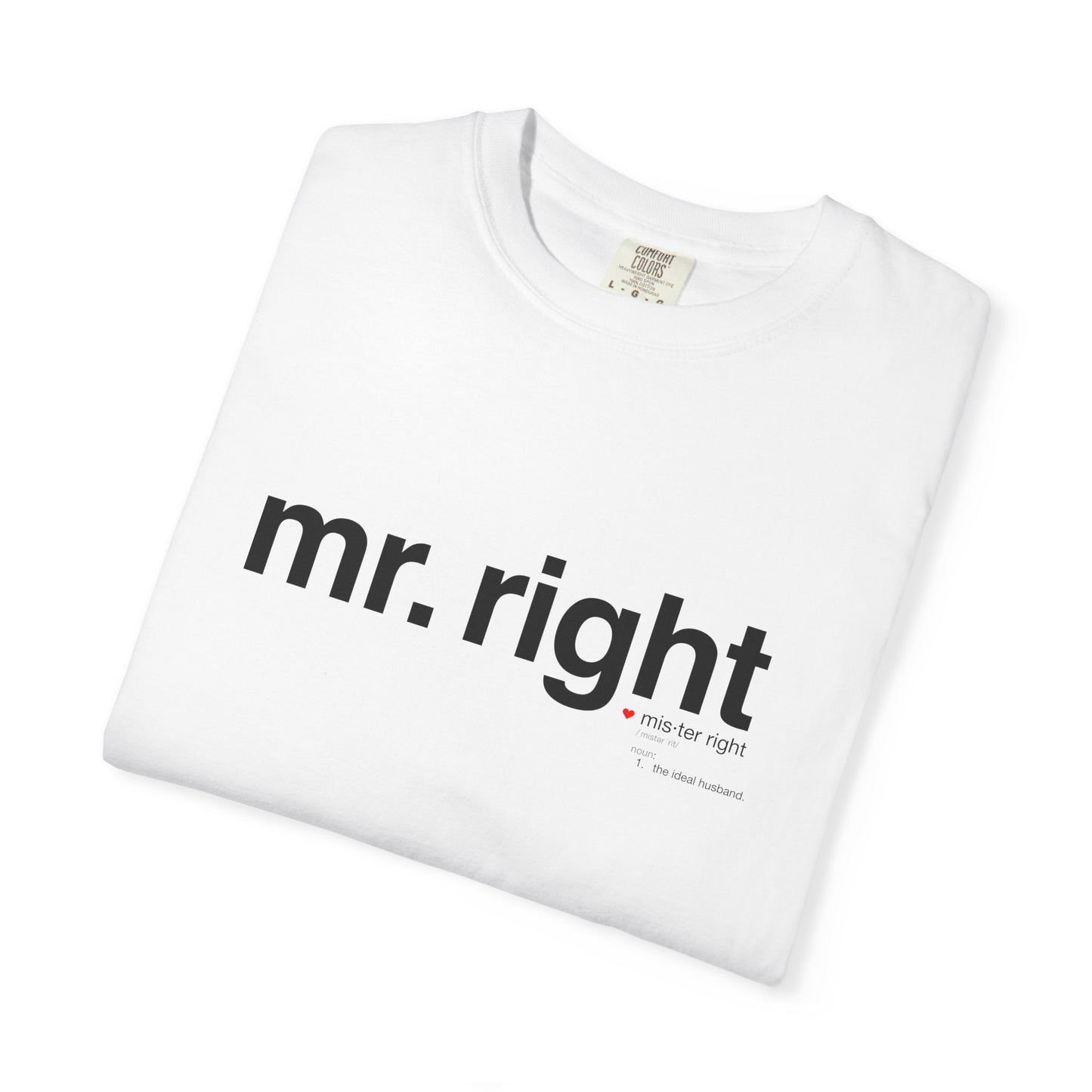 Mr. Right Couples Tee — "mr. right" Front Text with Nutrition Facts Back Graphic T-Shirt