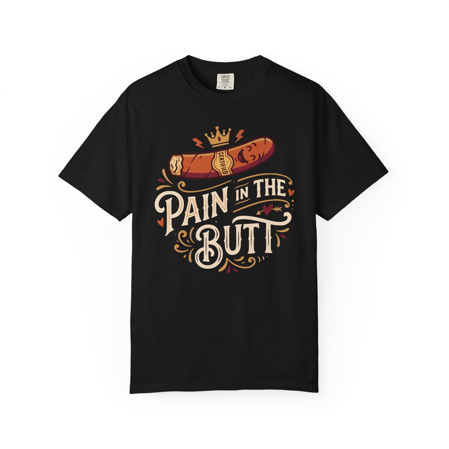 Certified Royal “Pain in the Butt” T‑Shirt — Cigar Pun Graphic Tee