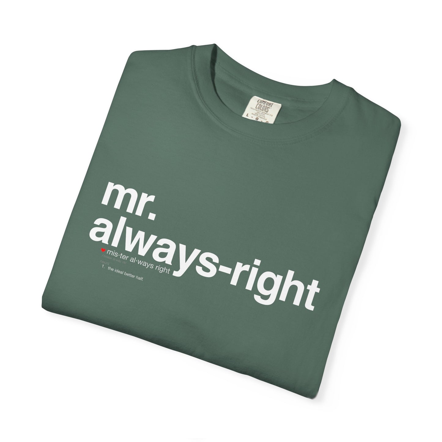 Mr. Always-Right Couples Tee — Funny Graphic with Nutrition Facts Back T-Shirt