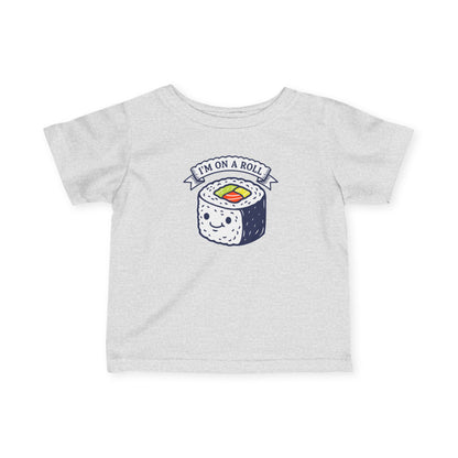 "I'm On A Roll" Infant Tee — Cute Sushi Baby Shirt