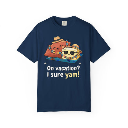 "On vacation? I sure yam!" Couples Tee — Cute Yam Butter Summer Vacation Vibes T-Shirt