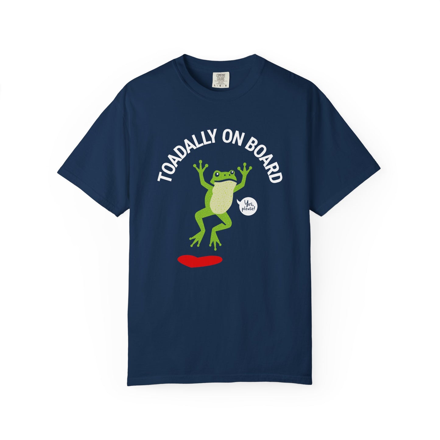 Toadally On Board T-Shirt — Cute Frog Volunteer Graphic Tee