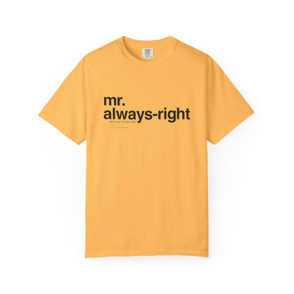 Mr. Always-Right Couples Tee — Funny Graphic with Nutrition Facts Back T-Shirt