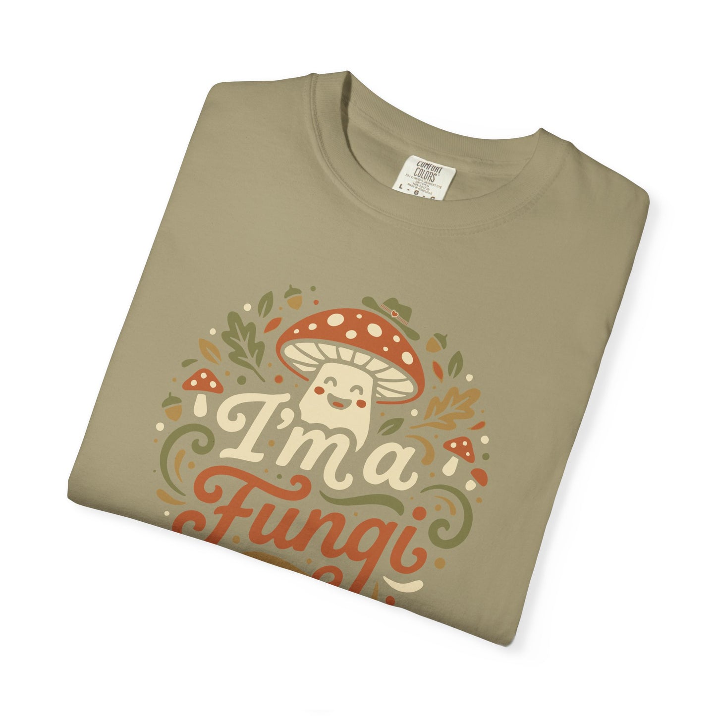"I'm a Fungi" T-Shirt — Cute Mushroom Graphic Tee for Nature Lovers
