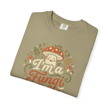 "I'm a Fungi" T-Shirt — Cute Mushroom Graphic Tee for Nature Lovers