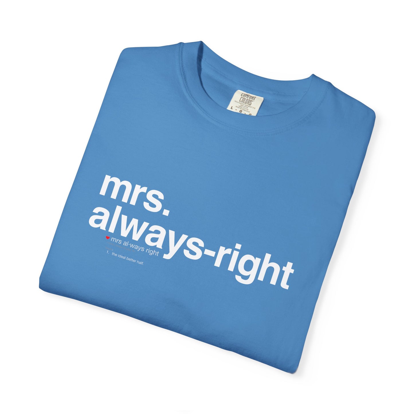 Mrs. Always-Right Couples Tee  — "mrs. always right" Front Text with 'Nutrition Facts' Back Print T-Shirt