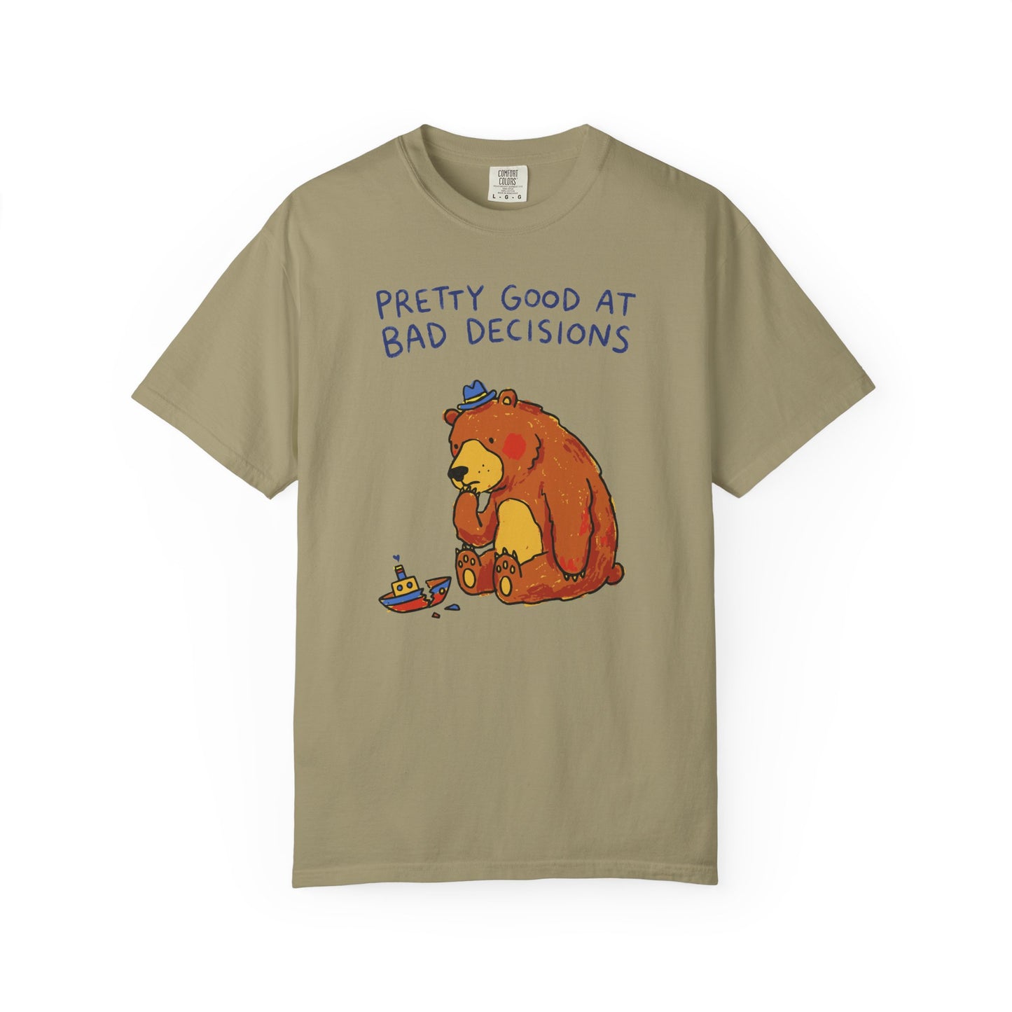 'Pretty Good at Bad Decisions' T-Shirt — Funny Bear Graphic Tee